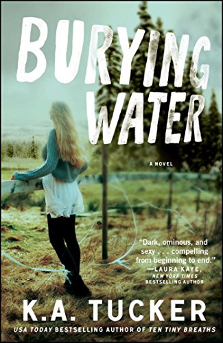 Burying Water: A Novel (The Burying Water Series, Band 1)